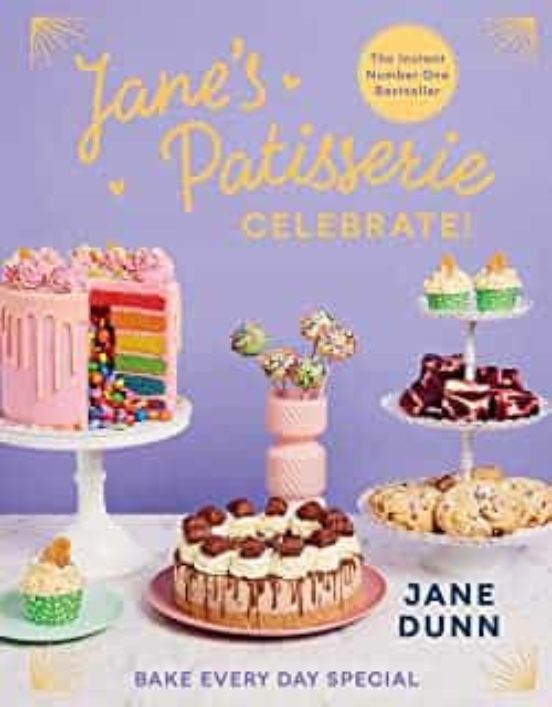 Jane S Patisserie Celebrate!: Bake Every Day Special