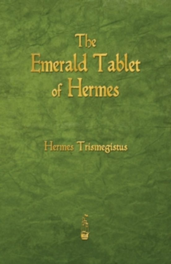 The Emerald Tablet Of Hermes