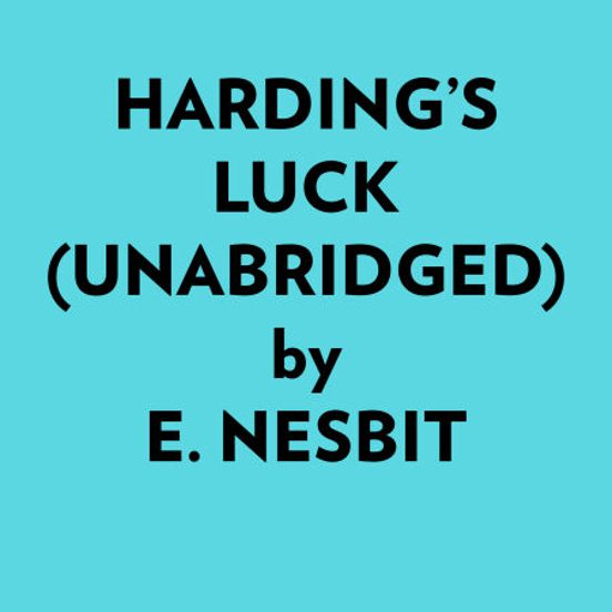 Harding’s Luck