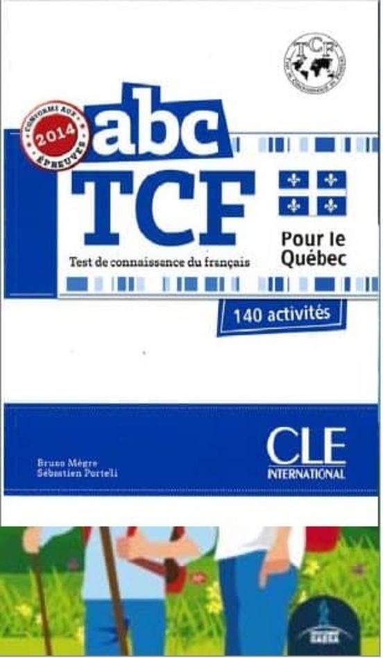 Abc Tcf Pour Le Quebec - Conforme Epreuves 2014 - Livre + Cd Audio