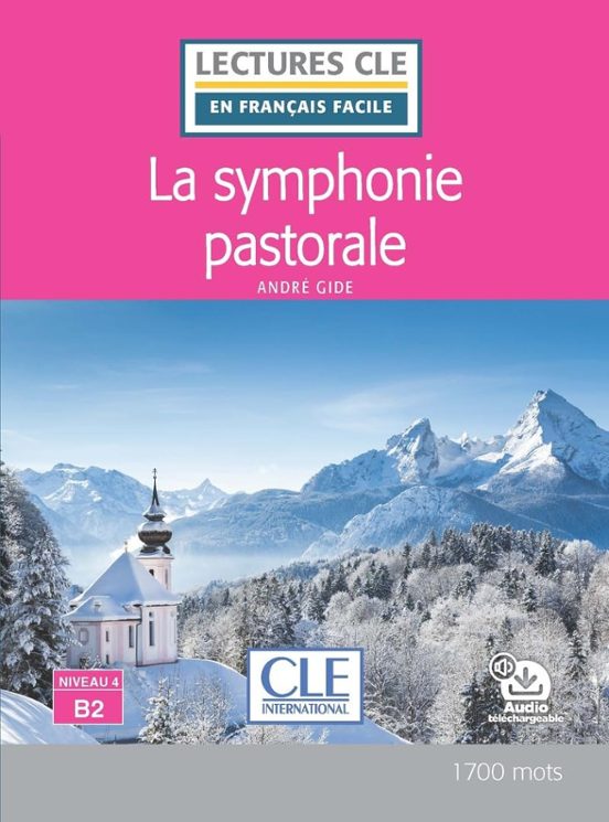 La Symphonie Pastorale - Niveau 4/b2 - Livre + Audio Télechargeable