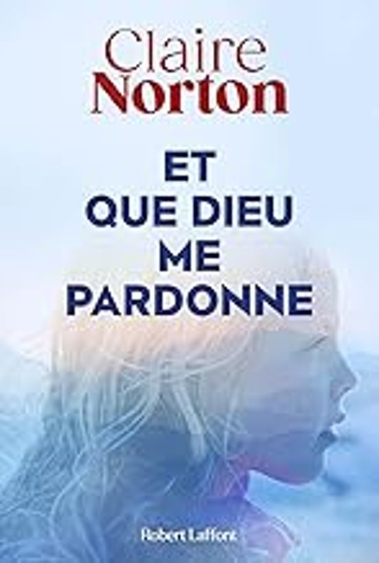 Et Que Dieu Me Pardonne