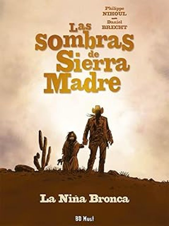 Las Sombras De Sierra Madre 1. La Niña Bronca