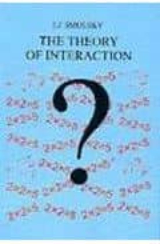 The Theory Of Interaction