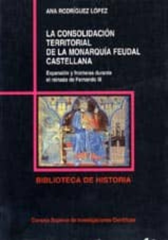 La Consolidacion Territorial De La Monarquia Feudal Castellana Ex Pans