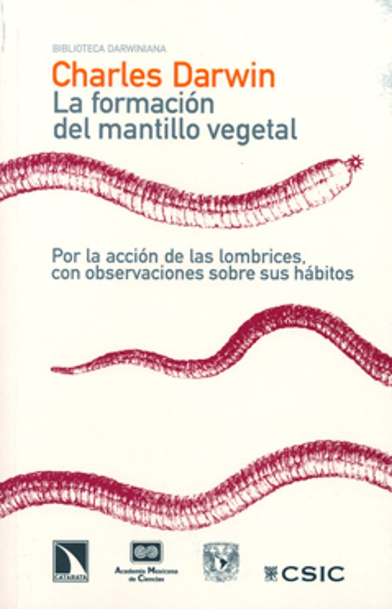 La Formacion Del Mantillo Vegetal: Por La Accion De Las Lombrices Con