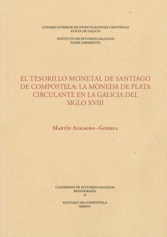 El Tesorillo Monetal De Santiago De Compostela: La Moneda De Plat A Ci