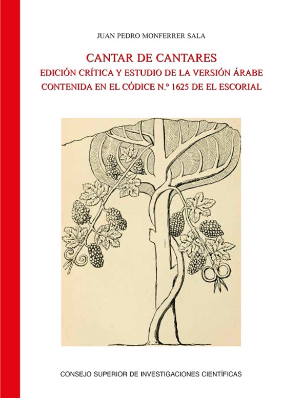 Cantar De Cantares : Edición Crítica Y Estudio De La Versión Árabe Contenida En El Códice N.º 1625
