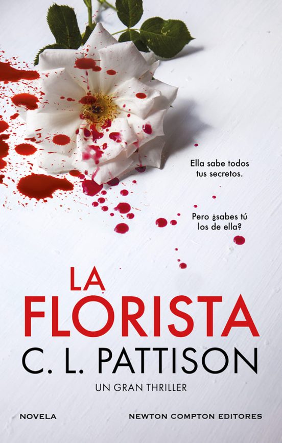 La Florista. Un Oscuro Secreto Una Fiesta Sangrienta