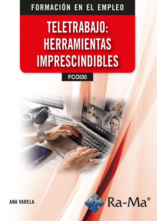 Teletrabajo: Herramientas Imprescindibles