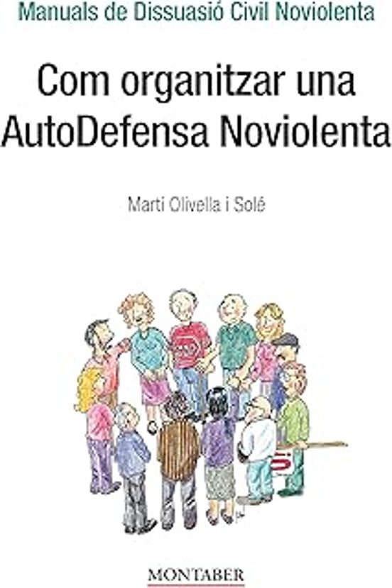 Com Organitzar Una AutoDefensa Noviolenta