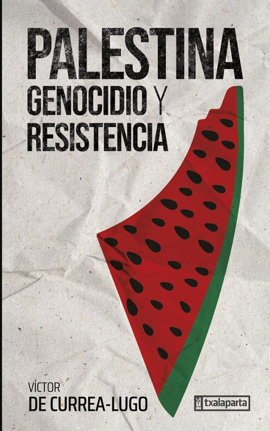 Palestina. Colonialismo Y Resistencia