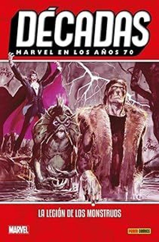 Marvel En Los Años 70. La Legion De Los Monstruos