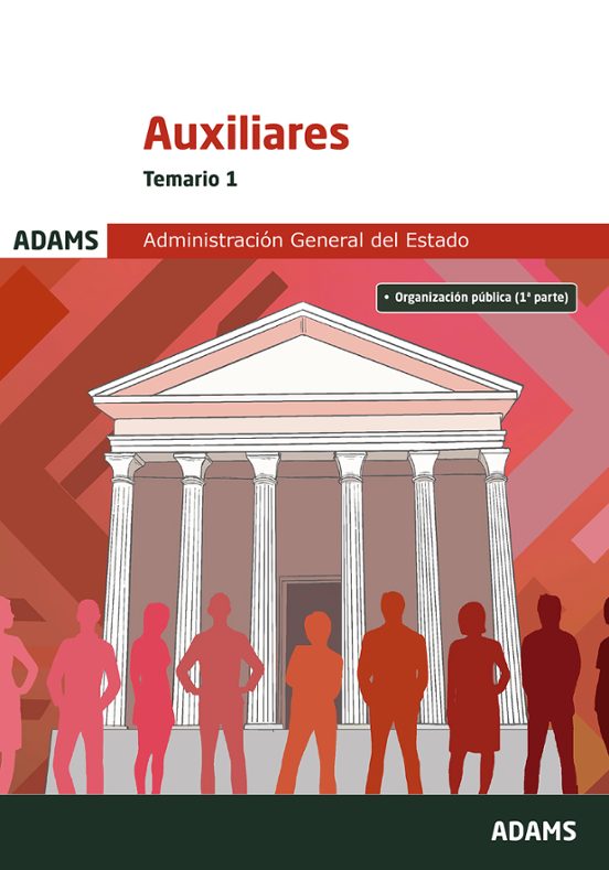 Auxiliares De La Administración General Del Estado. Temario 1
