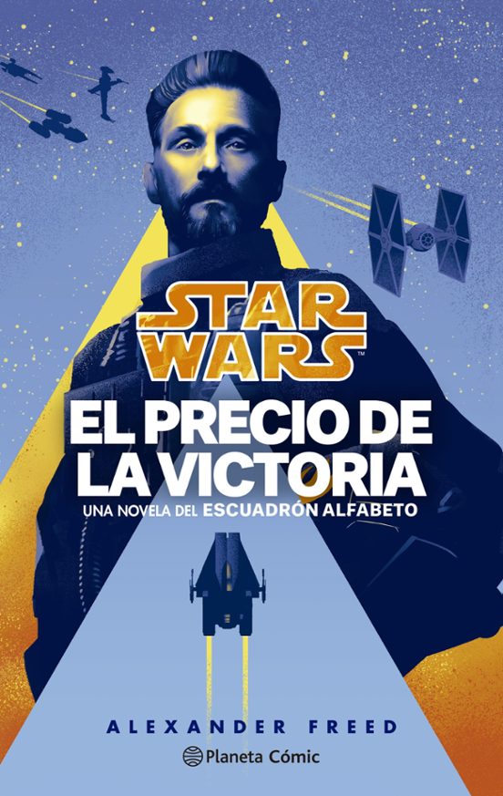 Star Wars. El Precio De La Victoria. Escuadron Alfabeto Nº 03/03