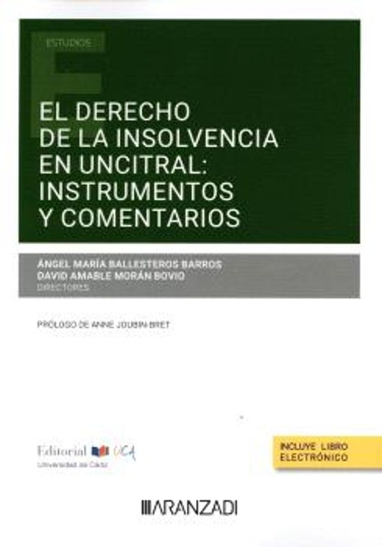 Derecho De Insolvencia En La Uncitral:instrumentos Y Comentarios