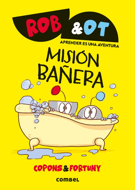 Rob & Ot 3: Misión Bañera
