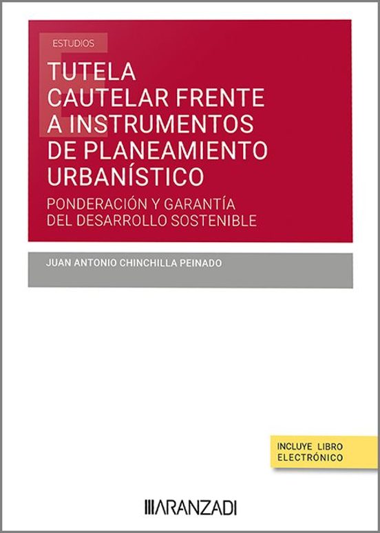 Tutela Cautelar Frente A Instrumentos De Planeamiento Urbanístico: Pon