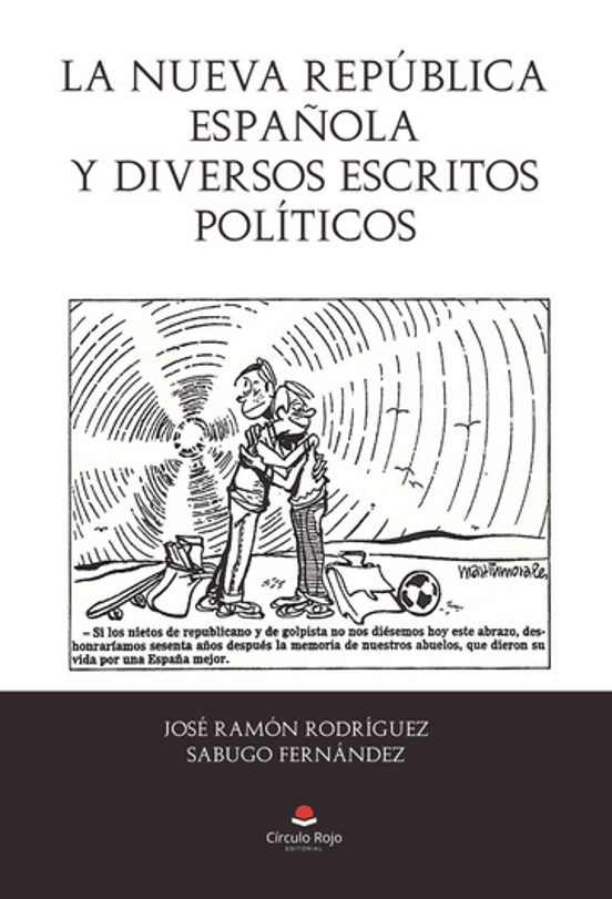 La Nueva República Española Y Diversos Escritos Políticos