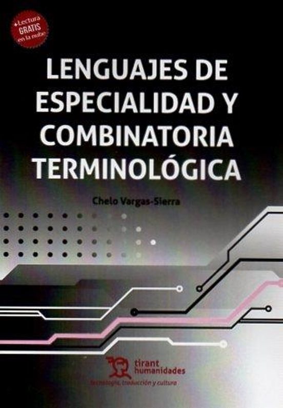 Lenguajes De Especialidad Y Combinatoria Terminológica