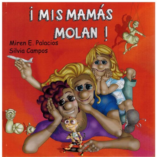 ¡Mis mamás molan!