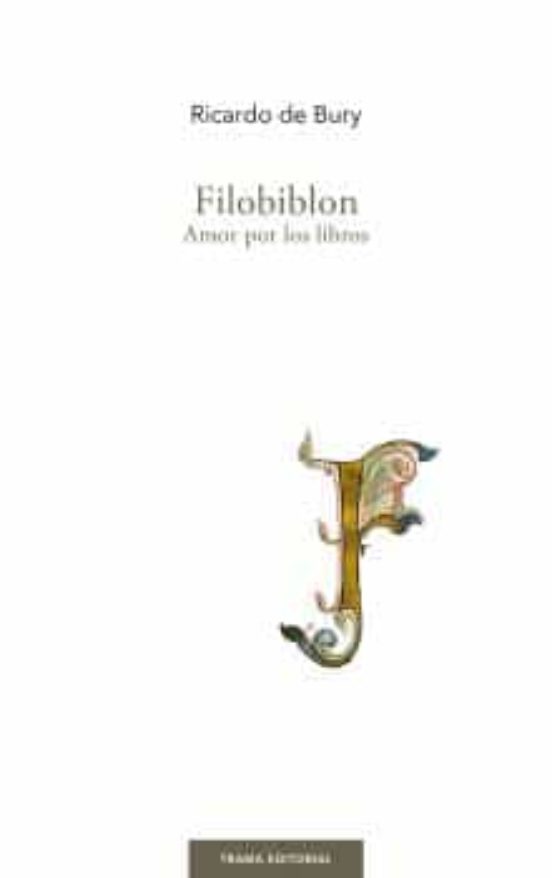 Filobiblon: Amor Por Los Libros