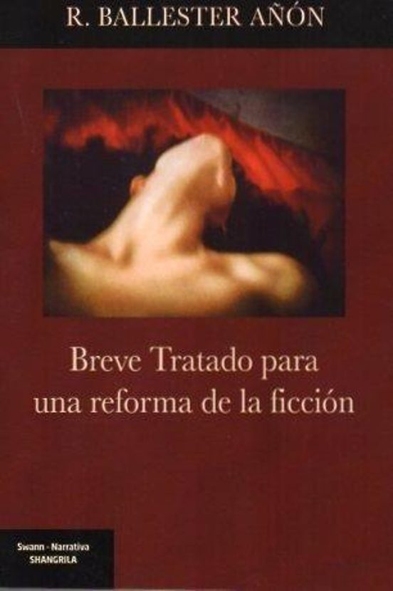 Breve Tratado Para Una Reforma De La Ficción