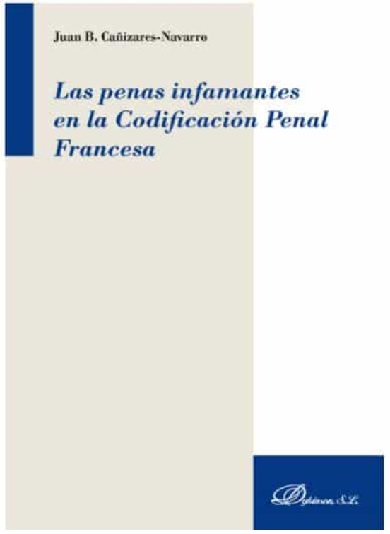 Penas Infamantes En La Codificacion Penal Francesa Las