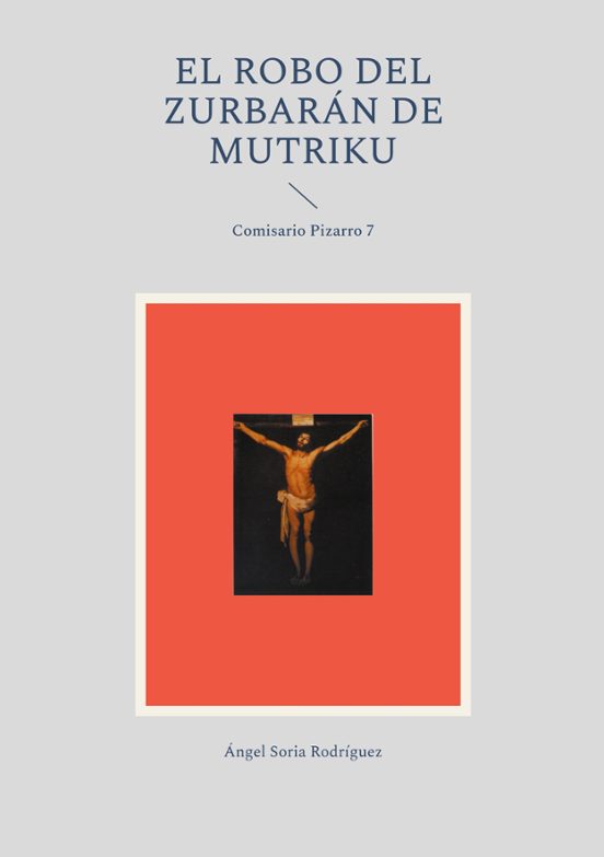 El Robo Del Zurbarán De Mutriku