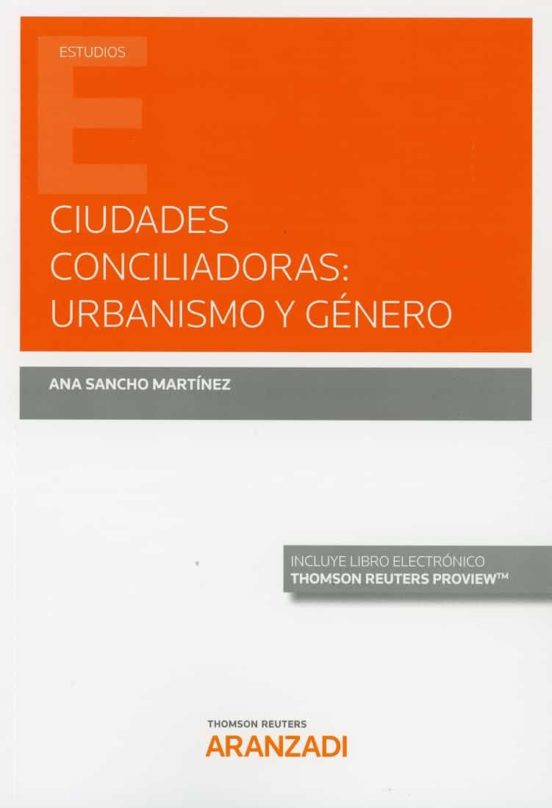 Ciudades Conciliadores: Urbanismo Y Género