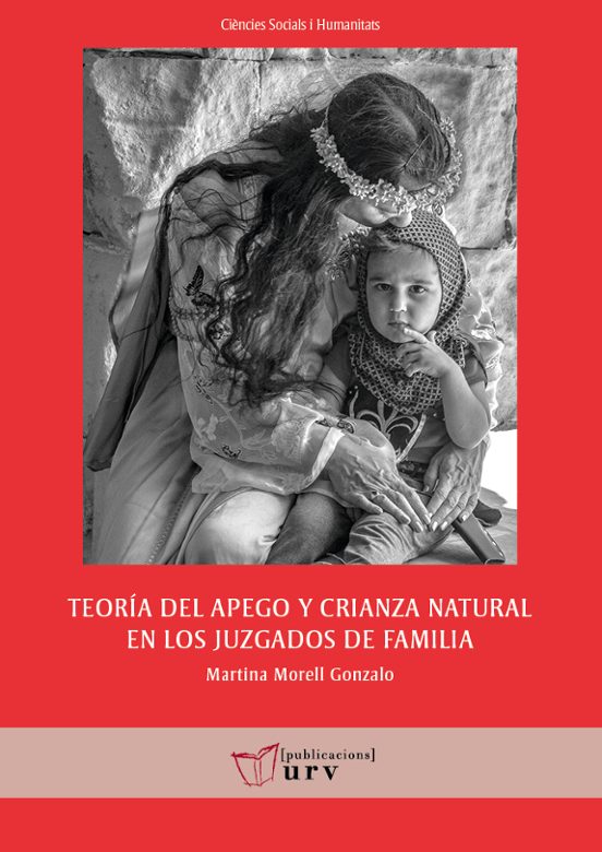 Teoría Del Apego Y Crianza Natural En Los Juzgados De Familia
