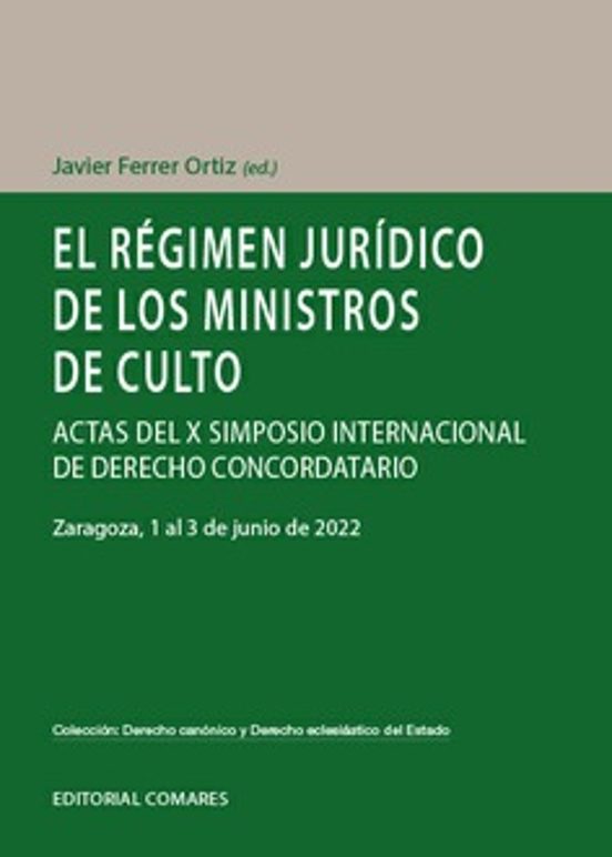 Régimen Jurídico de los Ministros de Culto. Actas del X Simposio Inter