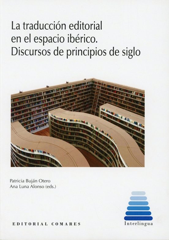Traducción editorial en el espacio ibérico. Discursos de principios de siglo
