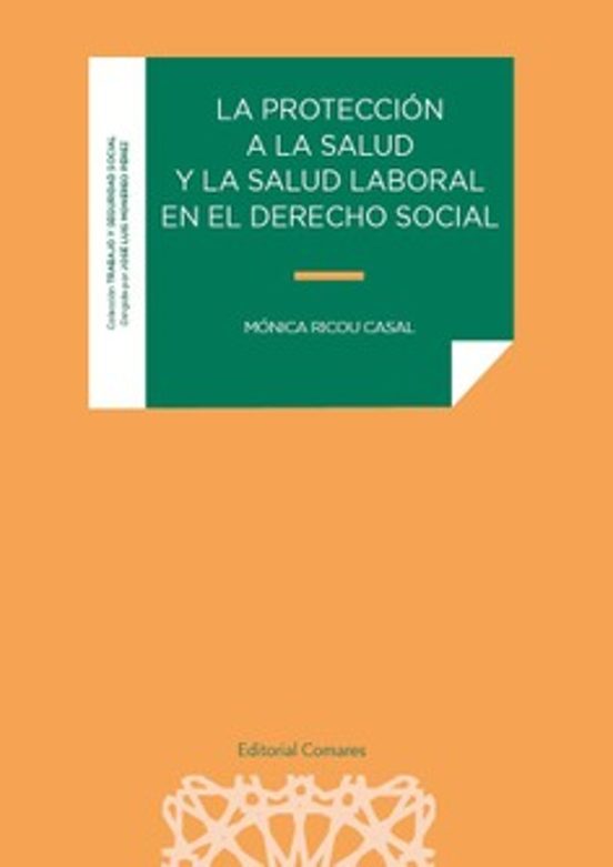 Protección A La Salud Y La Salud Laboral En El Derecho Social