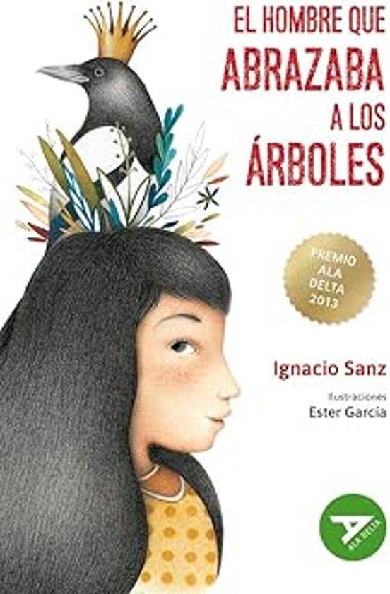 El Hombre Que Abrazaba a los Árboles
