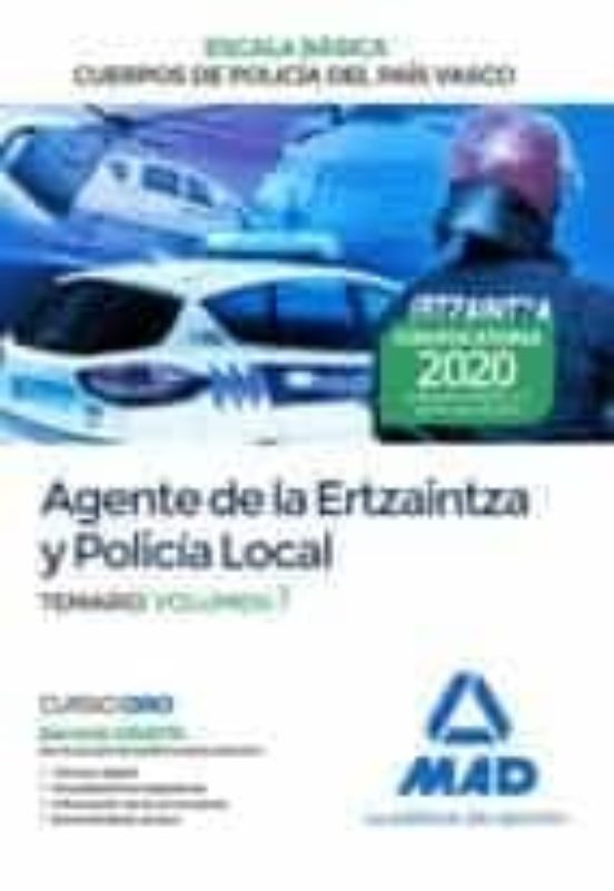 Agente de la Escala Básica de los Cuerpos de Policía del País Vasco . Temario volumen 1