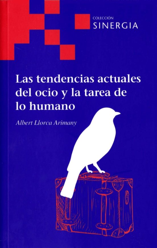 Lsa Tendencias Actuales Del Ocio Y La Tarea De Lo Humano