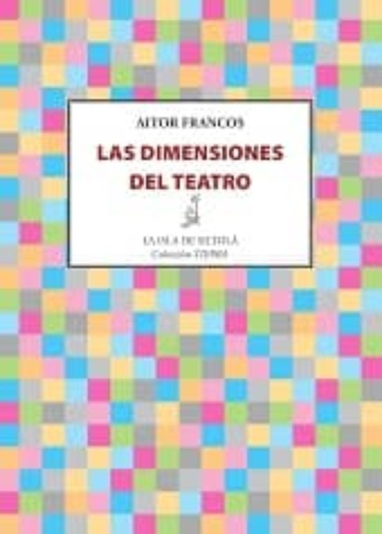 Las Dimensiones Del Teatro