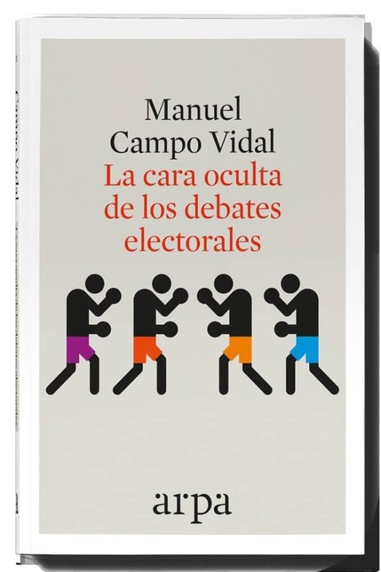 La Cara Oculta De Los Debates Electorales