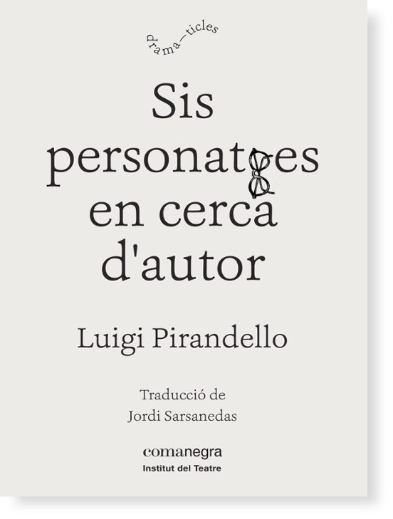 Sis Personatges En Cerca D Autor