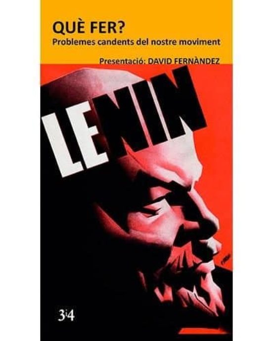 Què Fer? Problemes Candents Del Nostre Moviment