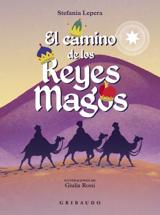 El Camino De Los Reyes Magos