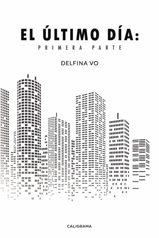 El Último Día: Primera Parte