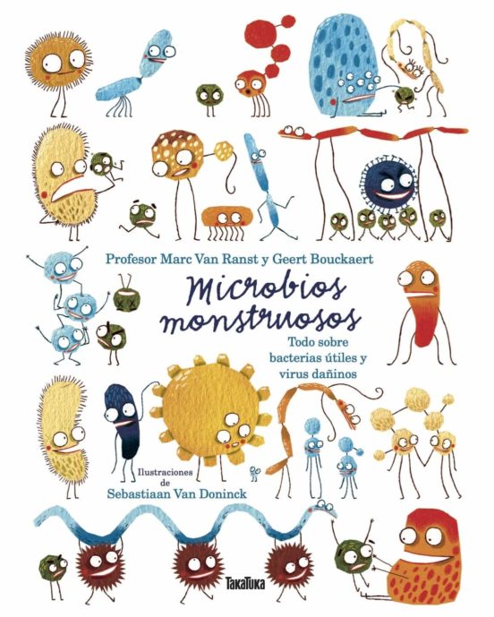 Microbios Monstruosos Sobre Bacterias Utiles Y Virus Dañiños
