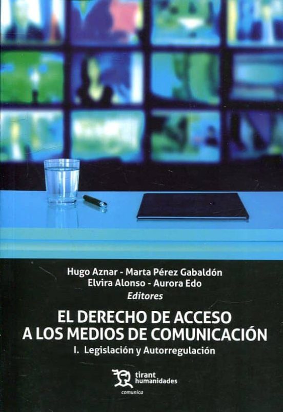 El Derecho De Acceso A Los Medios De Comunicación