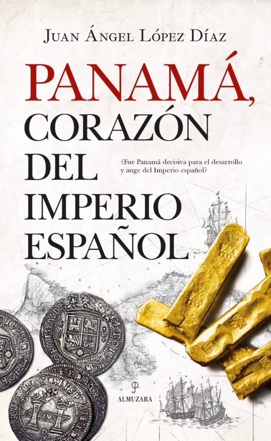 Panama Corazon Del Imperio Español