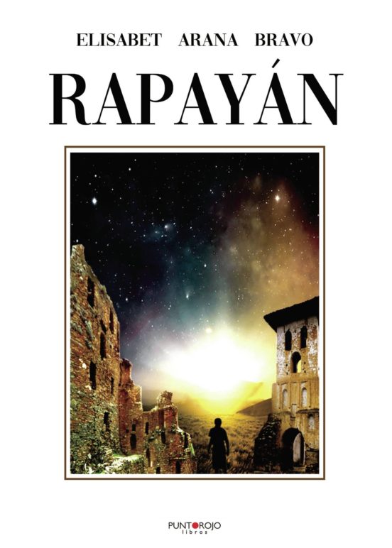 Rapayan: Sensacional Y Enigmatica Obra
