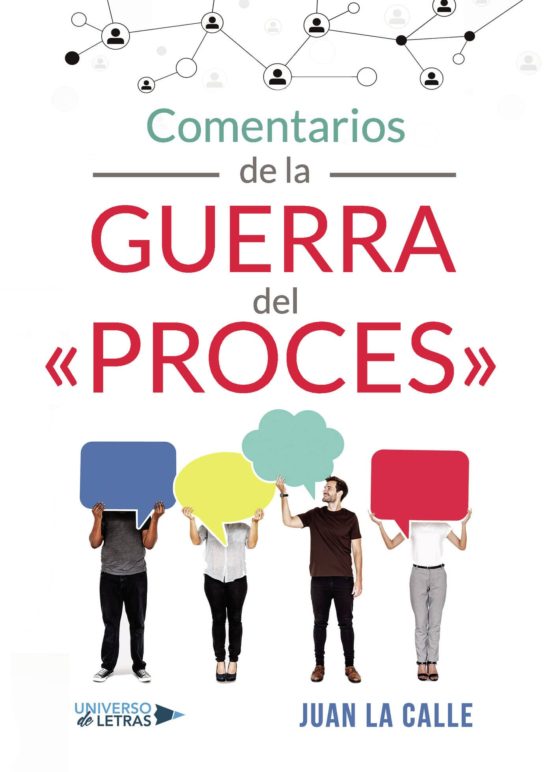 Comentarios De La Guerra Del Proces
