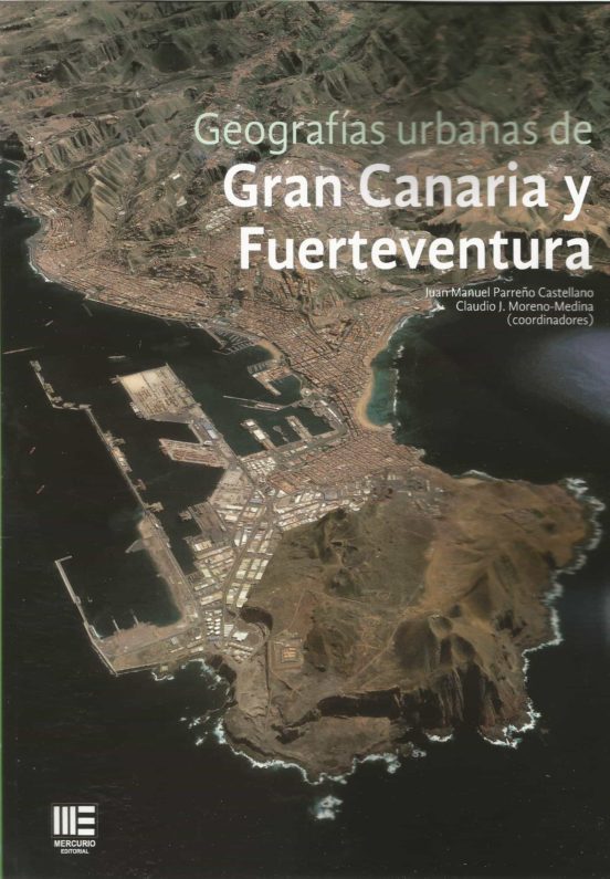 Geografías Urbanas De Gran Canaria Y Fuerteventura