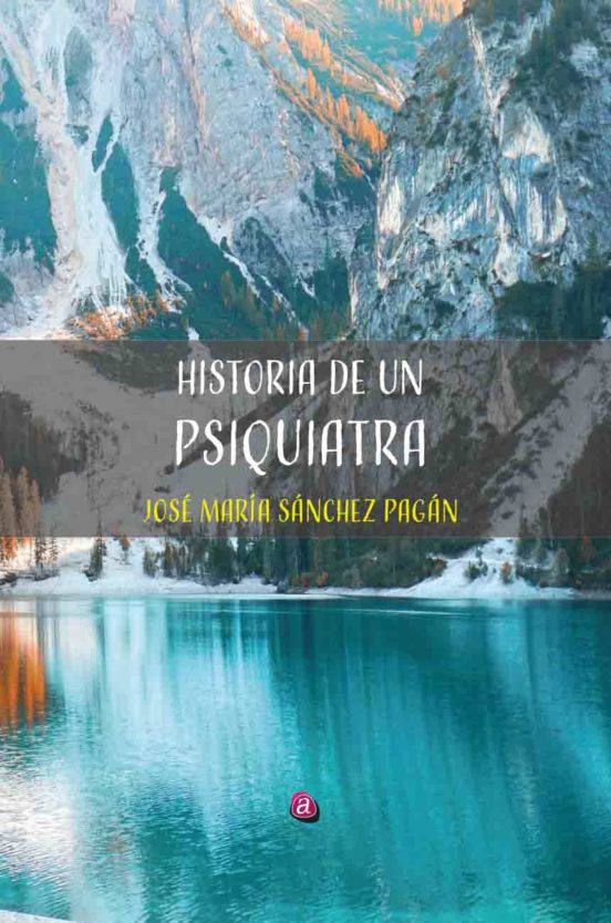 Historia De Un Psiquiatra